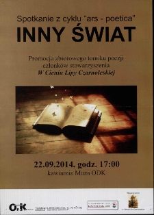 Inny świat : spotkanie z cyklu Ars Poetica - plakat [Dokument życia społecznego]