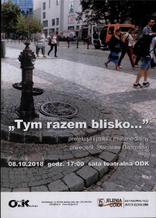 Tym razem blisko - plakat [Dokument życia społecznego]