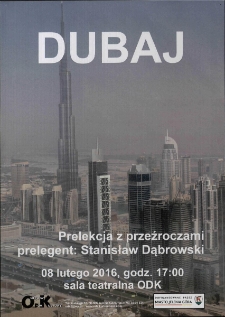 Dubaj. Prelekcja z przeźroczami - plakat [Dokument życia społecznego]