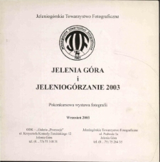 Jelenia Góra i Jeleniogórzanie 2003 - katalog [Dokument życia społecznego]