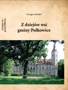 Z dziejów wsi gminy Polkowice [Dokument elektroniczny]