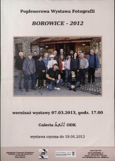 Borowice - 2012 : wernisaż Poplenerowej Wystawy Fotografii - plakat [Dokument życia społecznego]