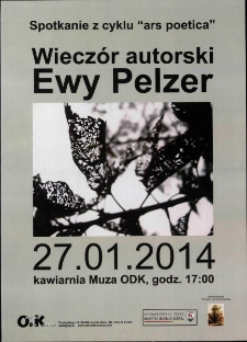 Wieczór autorski Ewy Pelzer : spotkanie z cyklu Ars Poetica - plakat [Dokument życia społecznego]