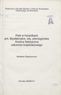 Park w Karpnikach, gm. Mysłakowice, woj. jeleniog&oacute;rskie : analiza historyczna założenia krajobrazowego
