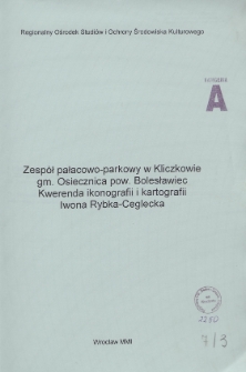 Zespół pałacowo-parkowy w Kliczkowie, gm. Osiecznica, pow. Bolesławiec : kwerenda ikonografii i kartografii
