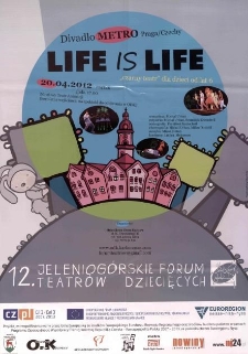 Life is Life - plakat [Dokument życia społecznego]