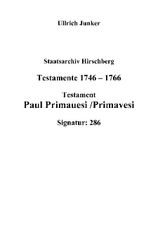 Staatsarchiv Hirschberg Testamente 1746 – 1766 Testament Paul Primauesi / Primavesi Signatur: 286 [Dokument elektroniczny]