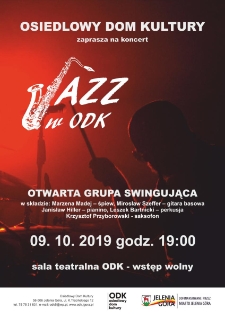 Koncert z cyklu Jazz w ODK : Otwarta Grupa Swingująca- plakat [Dokument życia społecznego]