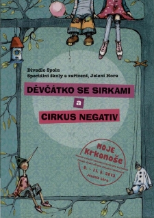 Děvč&aacute;tko se sirkami a cirkus negativ - folder [Dokument życia społecznego]