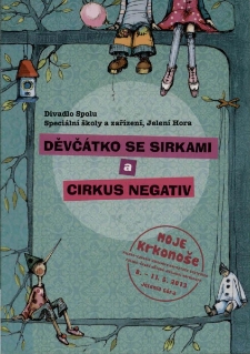 Děvčátko se sirkami a cirkus negativ - folder [Dokument życia społecznego]