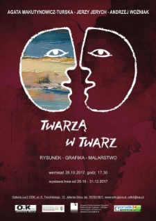 Twarzą w twarz : rysunek - grafika - malarstwo - plakat [Dokument życia społecznego]