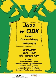 Koncert z cyklu Jazz w ODK : koncert Otwartej Grupy Swingującej - plakat [Dokument życia społecznego]