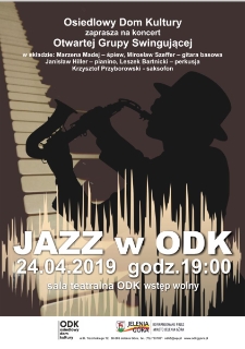 Koncert z cyklu Jazz w ODK : Otwarta Grupa Swingująca - plakat [Dokument życia społecznego]