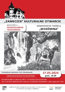 "Zameczek" kulturalne otwarcie. Wieczór z... Przemysławem Truścińskim - plakat [Dokument życia społecznego]