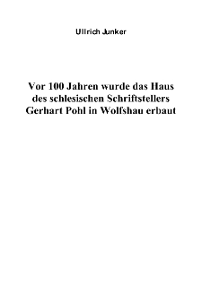 Vor 100 Jahren wurde das Haus des schlesischen Schriftstellers Gerhart Pohl in Wolfshau erbaut [Dokument elektroniczny]