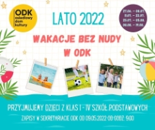 Lato 20222. Wakacje bez nudy w ODK - plakat [Dokument życia społecznego]