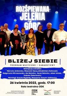 Rozśpiewana Jelenia Góra. Bliżej siebie - plakat [Dokument życia społecznego]