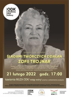 Śladami twórczych działań Zofii Trojnar- plakat [Dokument życia społecznego]