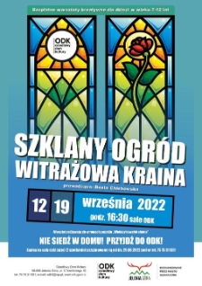 Szklany ogród : witrażowa kraina - plakat [Dokument życia społecznego]