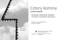 Cztery kominy. Wystawa fotografii - zaproszenie [Dokument życia społecznego]