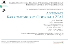 Antenaci Karkonoskiego Oddziału ZPAF : Jan Korpal, Emil Londzin, Tomasz Olszewski, Jerzy Wiklendt, Jan Kotlarski - zaproszenie [Dokument elektroniczny]