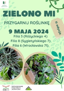 Zielono mi : przygarnij roślinkę. II edycja - plakat [Dokument życia społecznego]