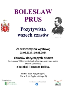 Bolesław Prus. Pozytywista wszech czasów - plakat [Dokument życia społecznego]