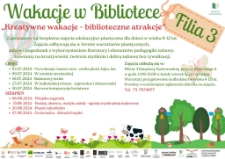 Wakacje w Bibliotece. Kreatywne wakacje - biblioteczne atrakcje - plakat [Dokument życia społecznego]