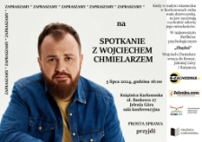 Zapraszamy na spotkanie z Wojciechem Chmielarzem - plakat [Dokument życia społecznego]