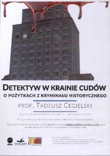 Detektyw w krainie cudów. O pożytkach z kryminału historycznego - plakat [Dokument życia społecznego]