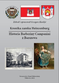 Kronika zamku Heinzenburg : historia Barberiny Campanini z Barszowa [Dokument elektroniczny]