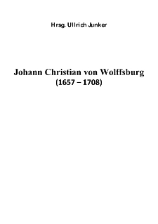 Johann Christian von Wolffsburg (1657 &ndash; 1708) [Dokument elektroniczny]