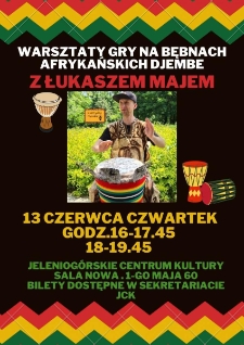 Warsztaty gry na bębnach afrykańskich djembe z Łukaszem Majem - plakat [Dokument życia społecznego]