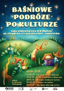 Baśniowe podróże po kulturze - plakat [Dokument życia społecznego]