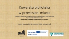 Kowarska biblioteka w przestrzeni miasta - prezentacja [Dokument elektroniczny]