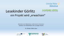 Lesekinder Görlitzein Projekt wird „erwachsen“ - prezentacja [Dokument elektroniczny]