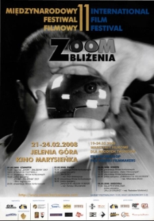 11. Międzynarodowy Festiwal Filmowy Zoom - Zbliżenia - plakat [Dokument życia społecznego]