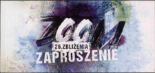 26. Zoom Zbliżenia - zaproszenie [Dokument życia społecznego]