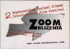 12. Międzynarodowy Festiwal Filmowy Zoom - Zbliżenia - pocztówka [Dokument życia społecznego]