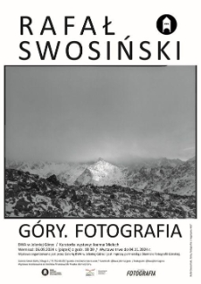 Rafał Swosiński. Góry. Fotografia -  plakat [Dokument życia społecznego]