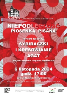 Niepodległość piosenką pisana - plakat [Dokument życia społecznego]