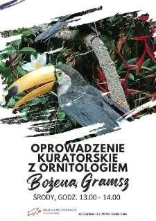 Oprowadzanie kuratorskie z ornitologiem Bożeną Gramsz - plakat [Dokument życia społecznego]