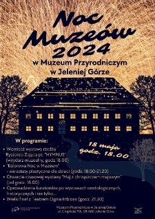 Noc Muzeów 2024 w Muzeum Przyrodniczym - plakat [Dokument życia społecznego]