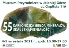 55. Karkonoska Giełda Minerałów, Skał, Skamieniałości i Wyrobów Jubilerskich - plakat [Dokument życia społecznego]