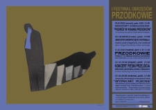 I Festiwal Obrzęd&oacute;w. PRZODKOWIE - plakat [Dokument życia społecznego]