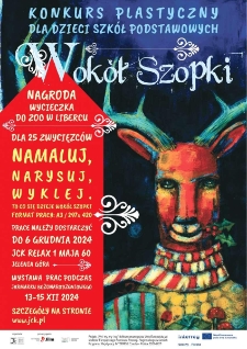 Konkurs plastyczny dla dzieci szk&oacute;ł podstawowych : "Wok&oacute;ł szopki" - plakat [Dokument życia społecznego]