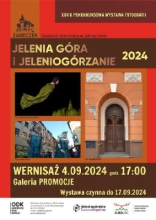 XXVIII pokonkursowa wystawa fotografii : Jelenia G&oacute;ra i Jeleniog&oacute;rzanie 2024 - plakat [Dokument życia społecznego]