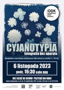 Cyjanotypia - fotografia bez aparatu - plakat [Dokument życia społecznego]