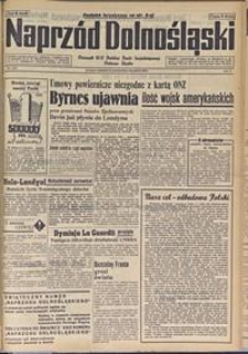 Naprzód Dolnośląski : dziennik W[ojewódzkiego] K[omitetu] Polskiej Partii Socjalistycznej Dolnego Śląska, 1946, nr 256 [15-16.12]