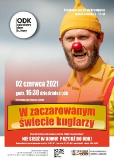 W zaczarowanym świecie kuglarzy - plakat [Dokument życia społecznego]